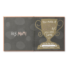 Load image into Gallery viewer, Mom, I Wrote A Book About You Book