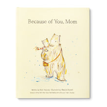 Load image into Gallery viewer, Because of You, Mom Gift Book