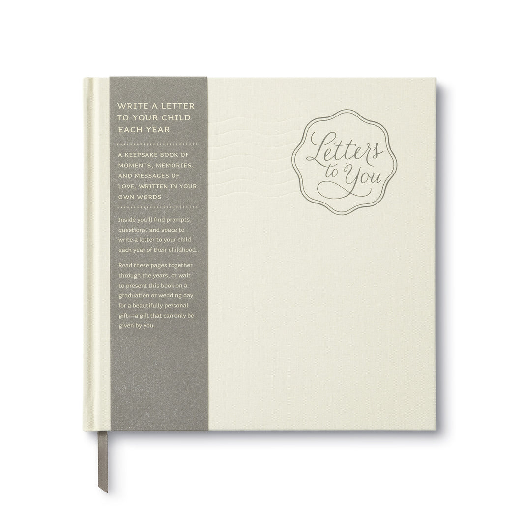Letters To You - Write a Letter to Your Child Each Year Book