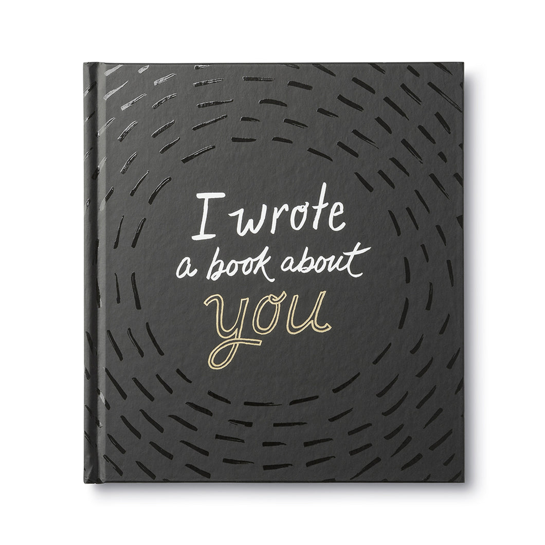 I Wrote A Book About You Book