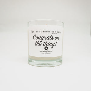 Congrats On The Thing! Soy Wax Candle